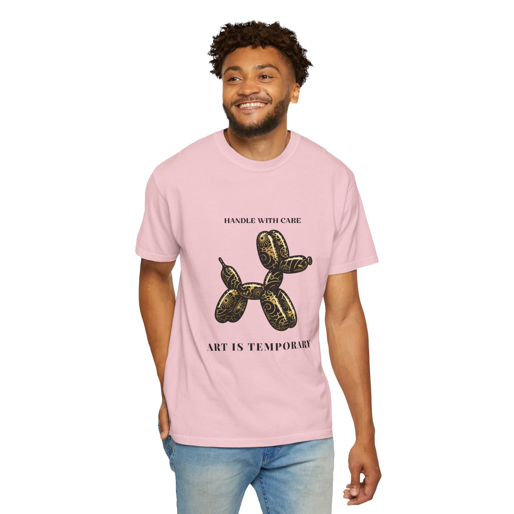 Art Is Temporary Balloon Dog T-Shirt — Handle With Care Graphic Tee