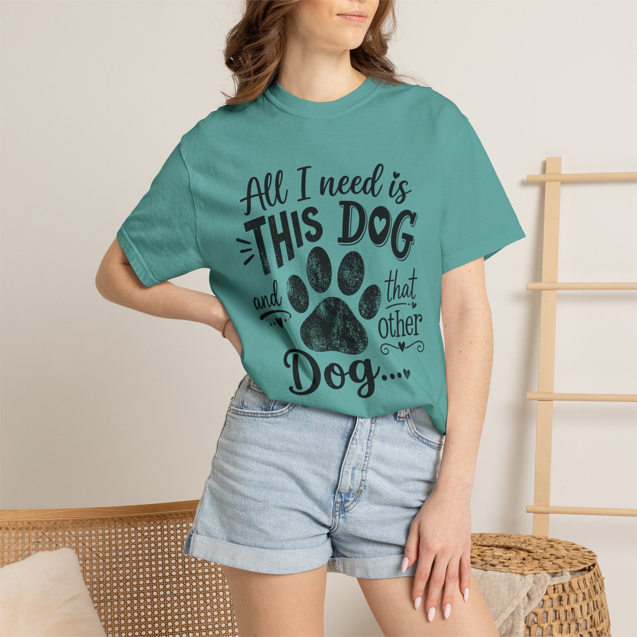 Dog Lover T‑Shirt — "All I Need Is This Dog and That Other Dog" with Paw Print