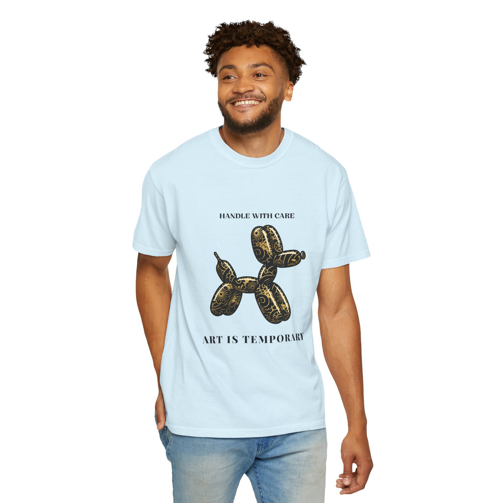 Art Is Temporary Balloon Dog T-Shirt — Handle With Care Graphic Tee