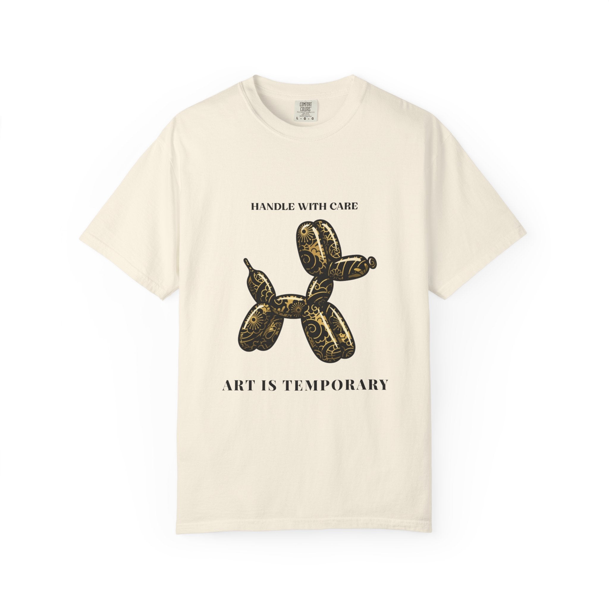 Art Is Temporary Balloon Dog T-Shirt — Handle With Care Graphic Tee