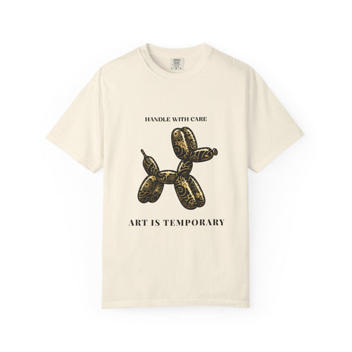 Art Is Temporary Balloon Dog T-Shirt — Handle With Care Graphic Tee