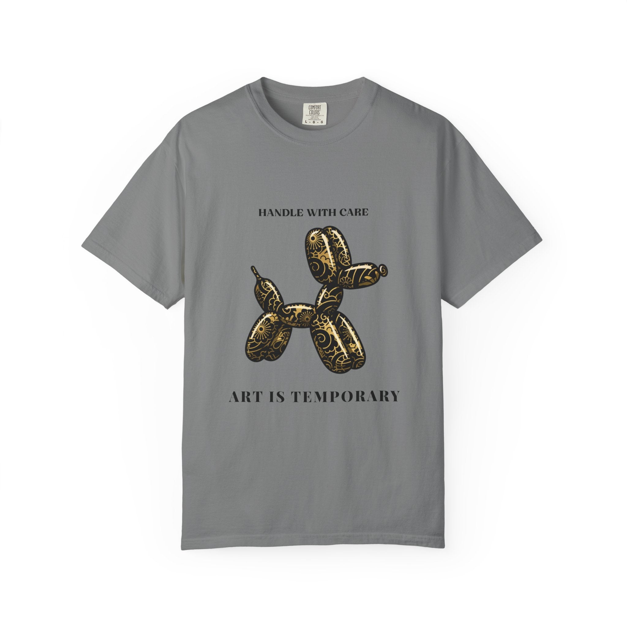 Art Is Temporary Balloon Dog T-Shirt — Handle With Care Graphic Tee