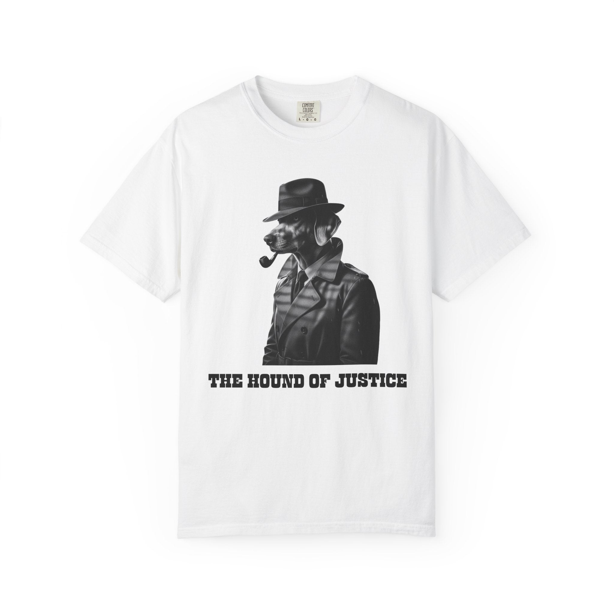 The Hound of Justice T-Shirt — Noir Detective Graphic Tee