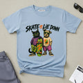 Skate or Lie Down T-Shirt