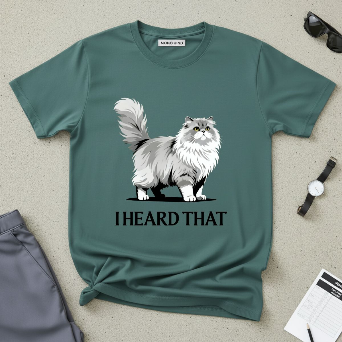 I Heard That Cat T-Shirt