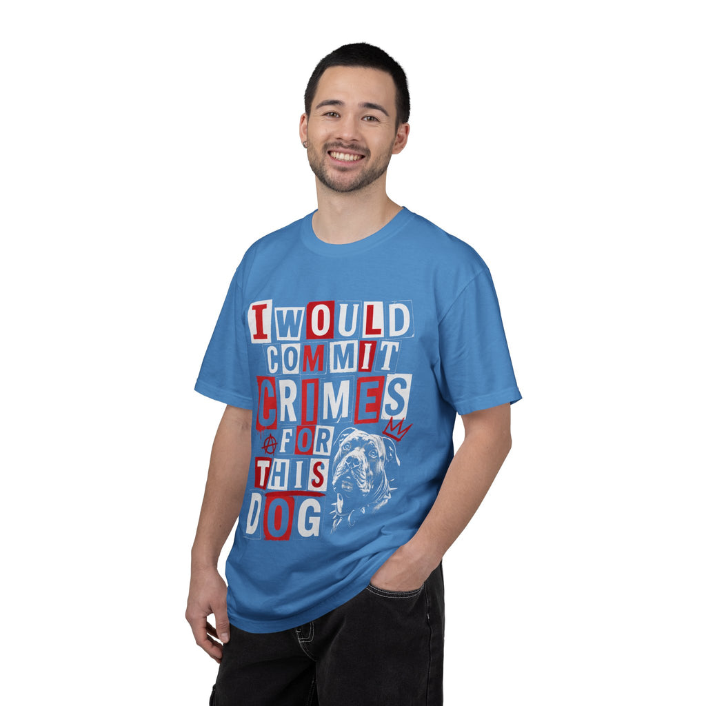 T-Shirt — "I Would Commit Crimes For This Dog" Graphic Tee — Funny Dog Lover Gift