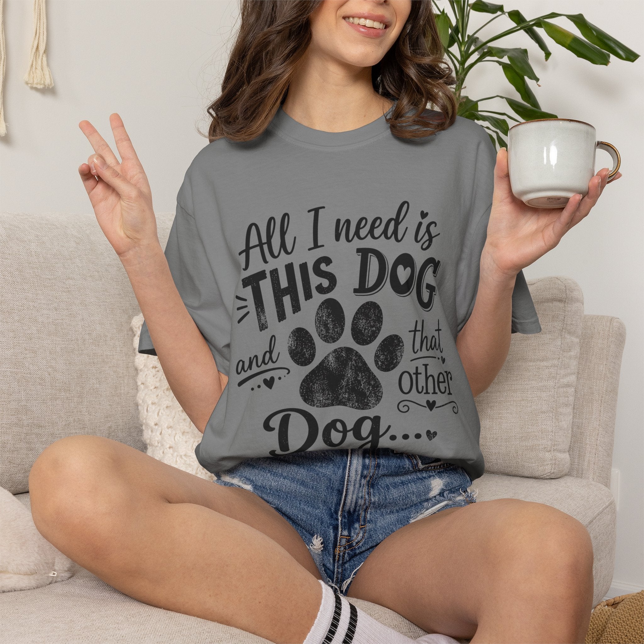 Dog Lover T‑Shirt — "All I Need Is This Dog and That Other Dog" with Paw Print
