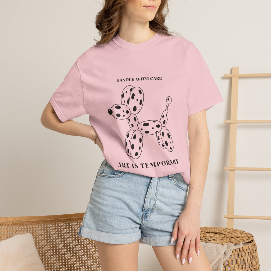 Art Is Temporary Balloon Dog T-Shirt — 'Handle With Care' Graphic Tee