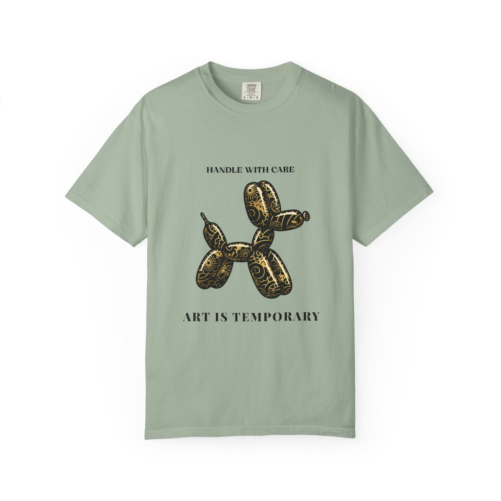 Art Is Temporary Balloon Dog T-Shirt — Handle With Care Graphic Tee