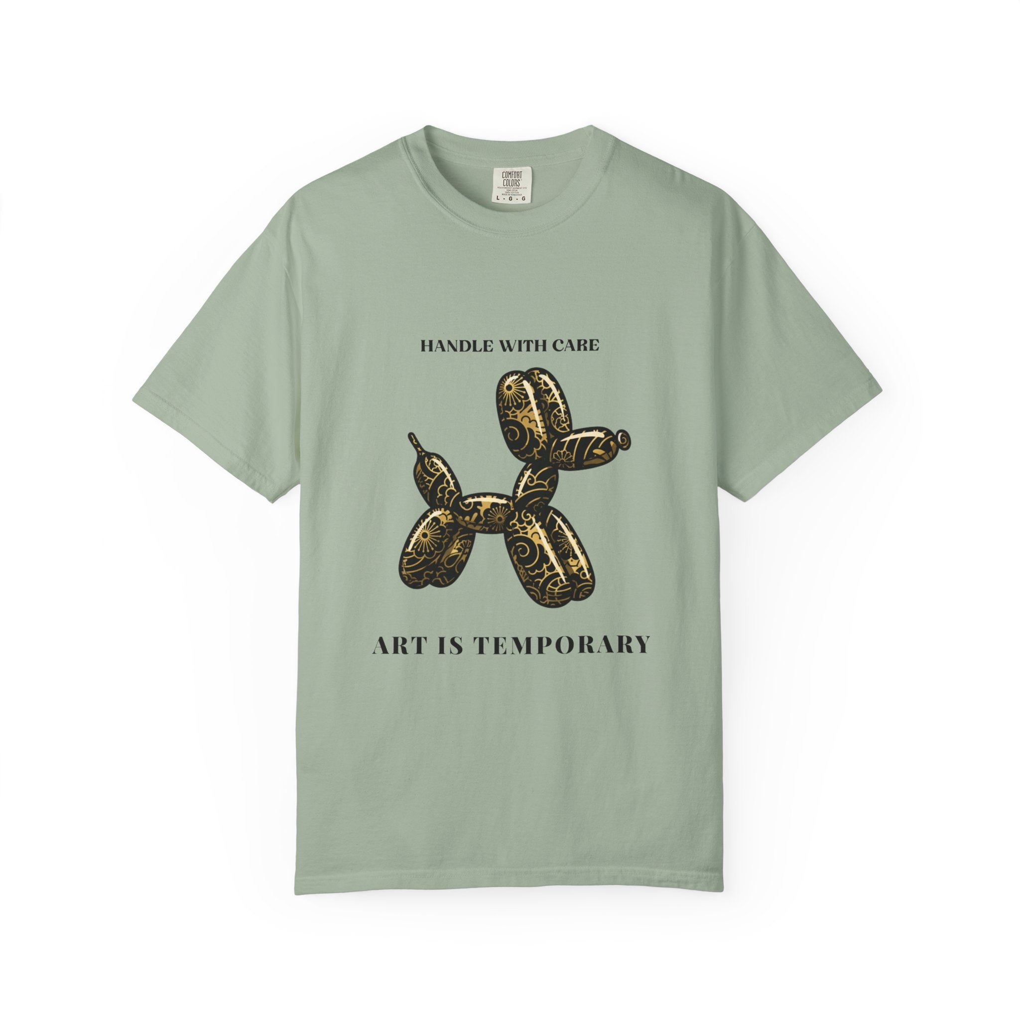 Art Is Temporary Balloon Dog T-Shirt — Handle With Care Graphic Tee