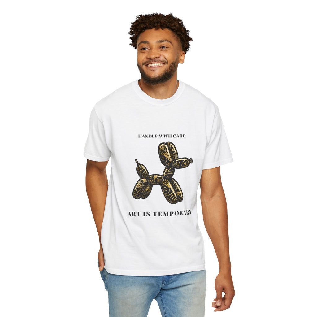 Art Is Temporary Balloon Dog T-Shirt — Handle With Care Graphic Tee
