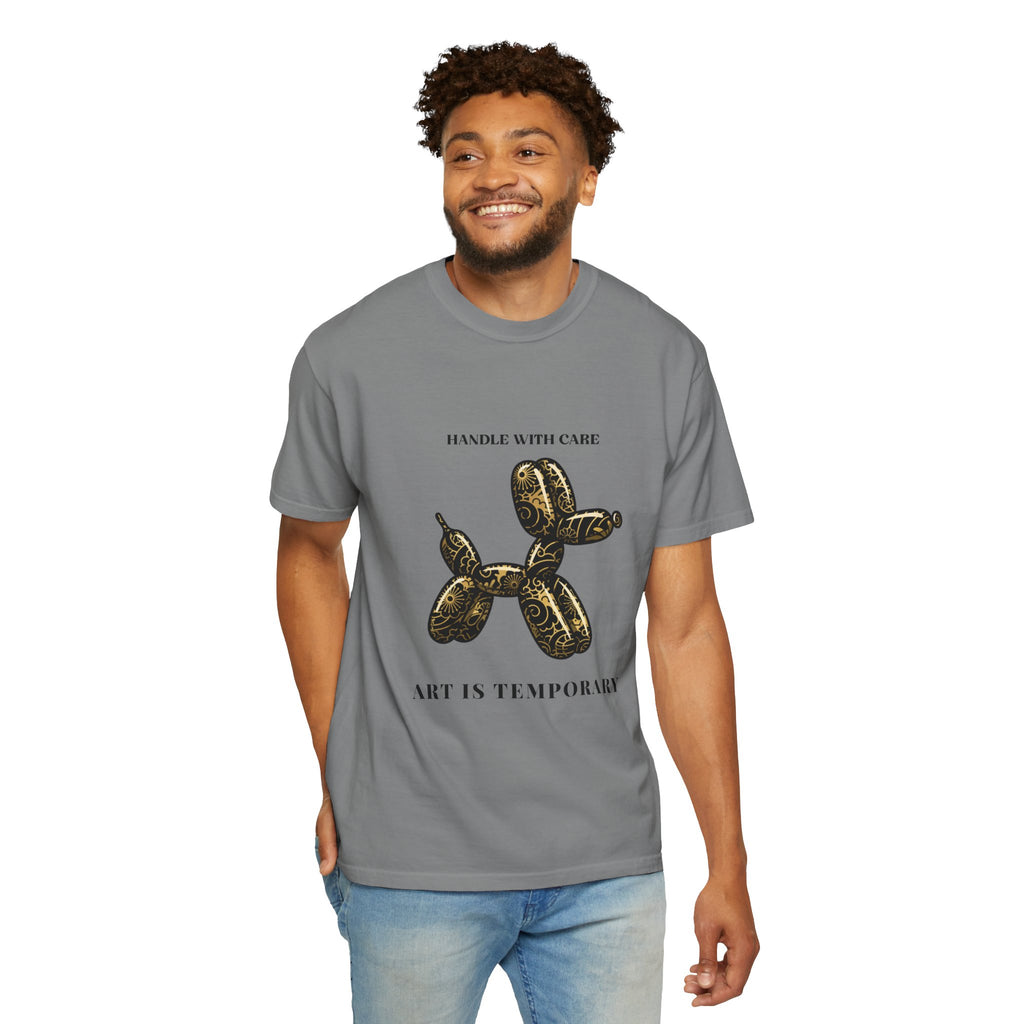 Art Is Temporary Balloon Dog T-Shirt — Handle With Care Graphic Tee