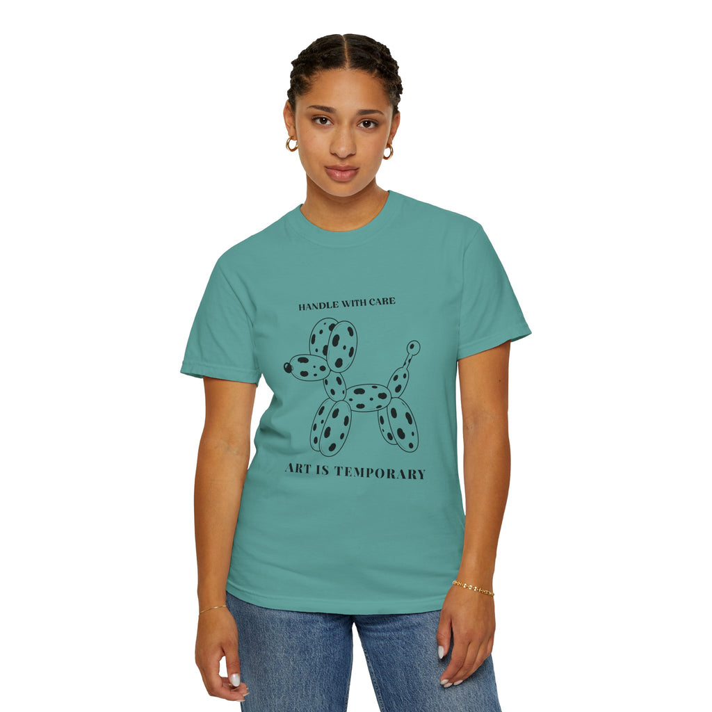 Art Is Temporary Balloon Dog T-Shirt — 'Handle With Care' Graphic Tee