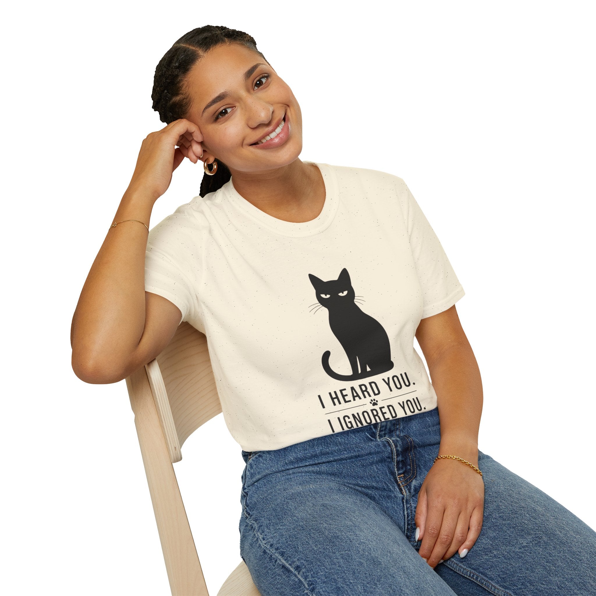 Cat T-Shirt — "I Heard You. I Ignored You." Funny Black Cat Tee for Cat Lovers