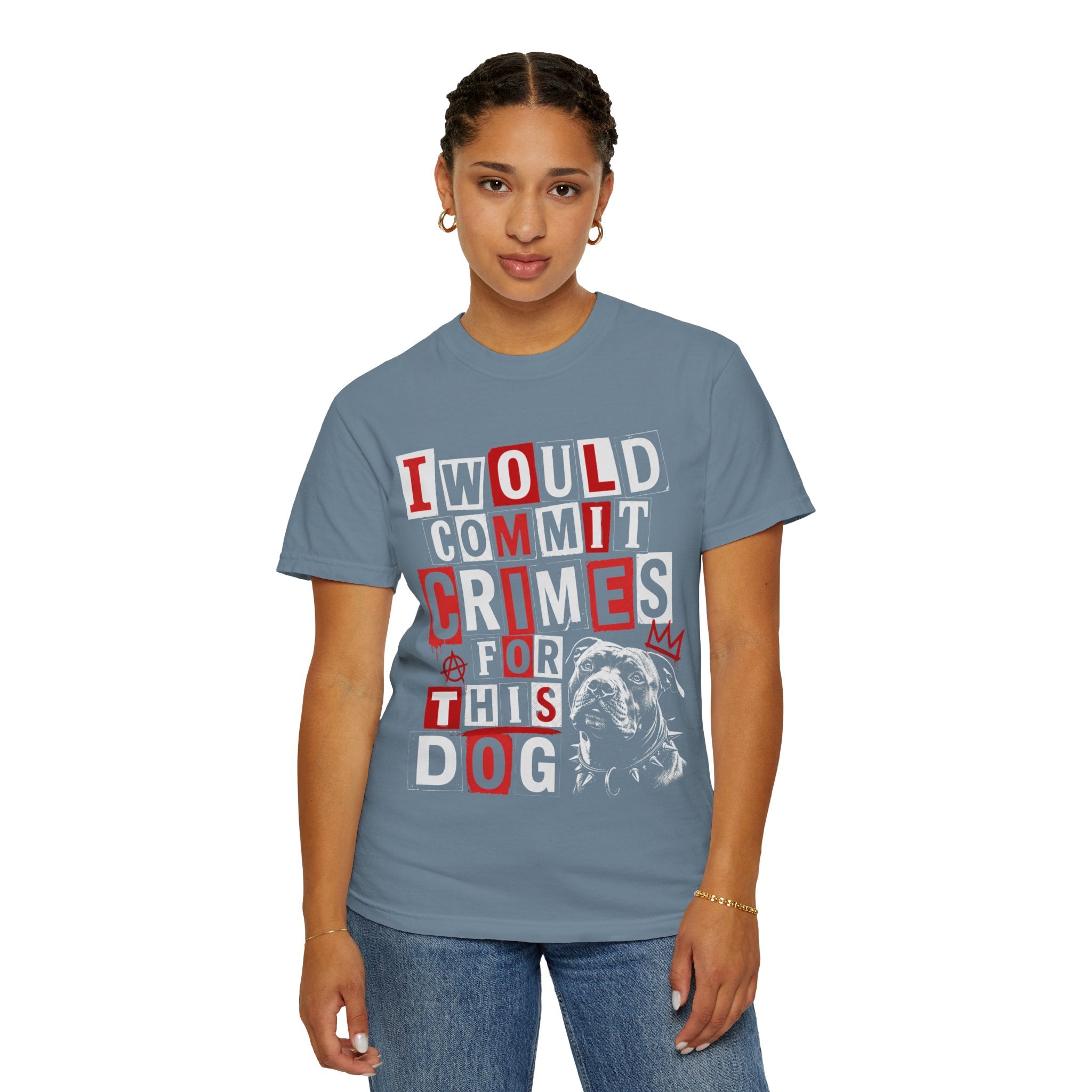 T-Shirt — "I Would Commit Crimes For This Dog" Graphic Tee — Funny Dog Lover Gift
