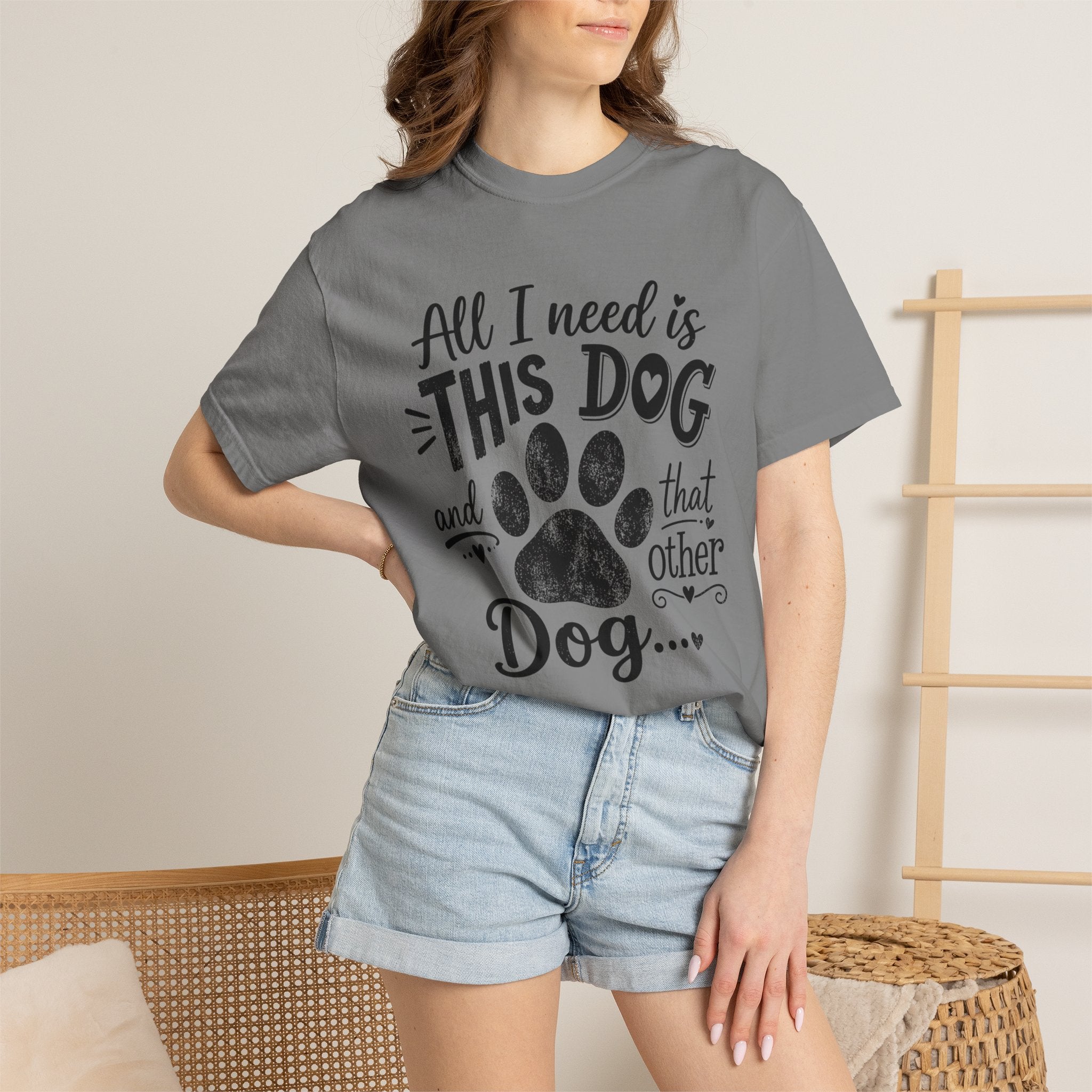 Dog Lover T‑Shirt — "All I Need Is This Dog and That Other Dog" with Paw Print