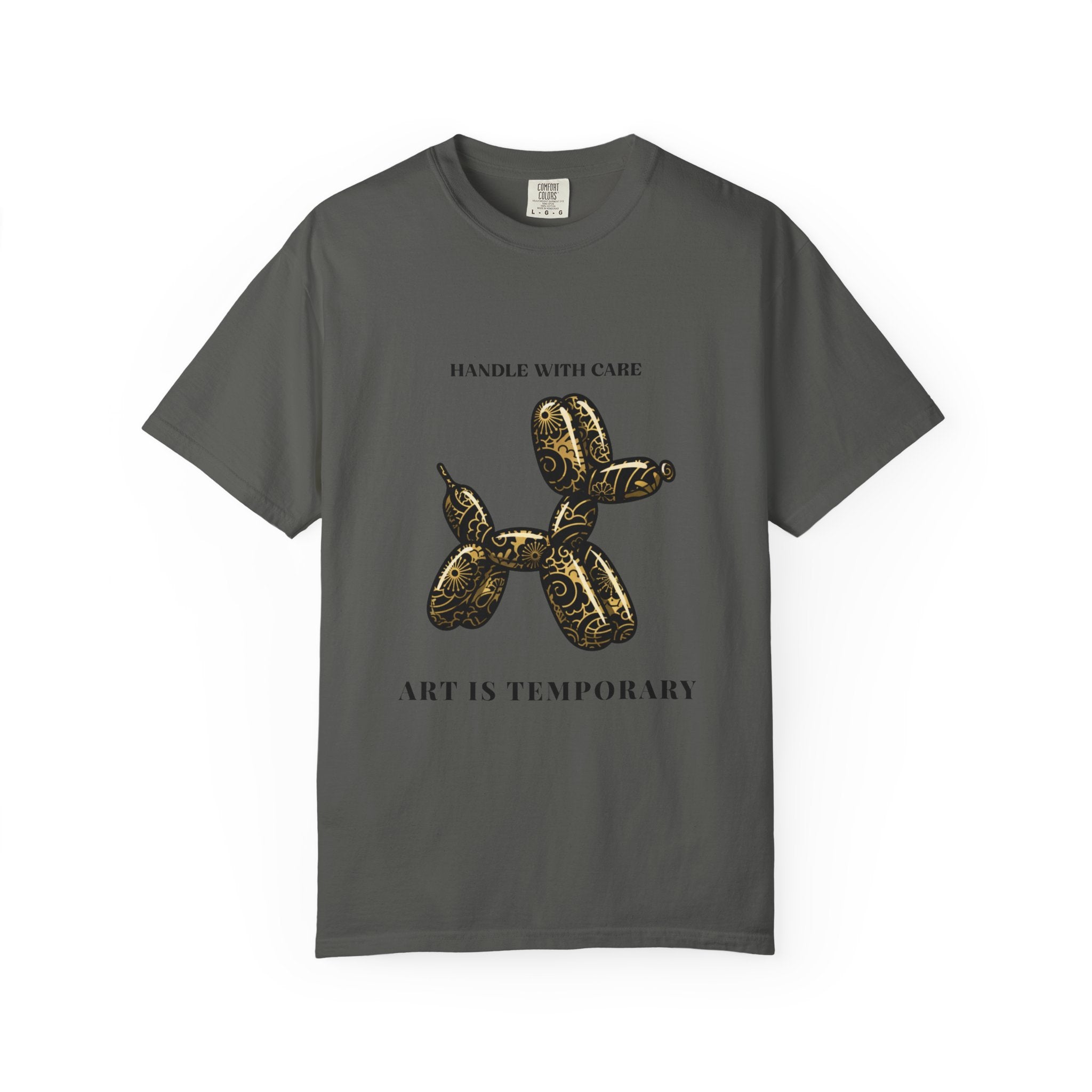 Art Is Temporary Balloon Dog T-Shirt — Handle With Care Graphic Tee