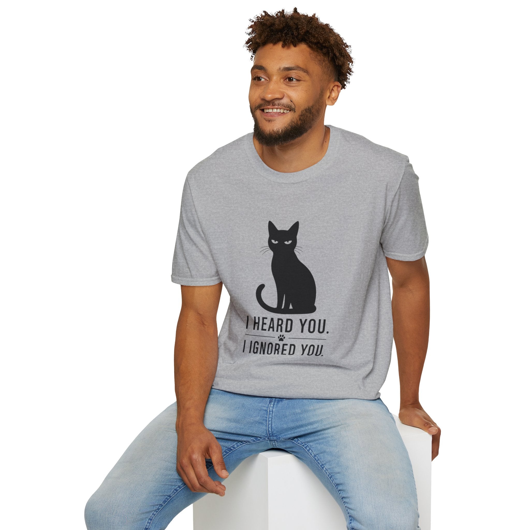 Cat T-Shirt — "I Heard You. I Ignored You." Funny Black Cat Tee for Cat Lovers