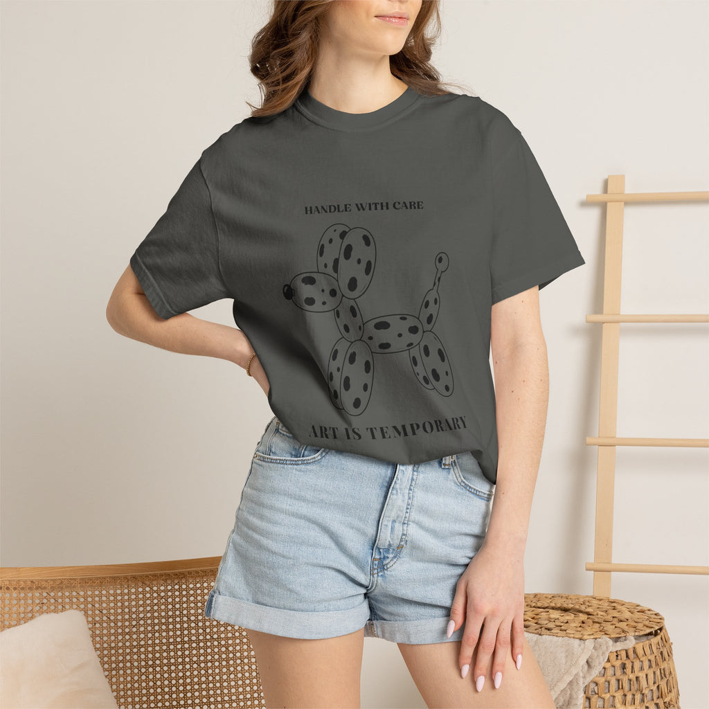 Art Is Temporary Balloon Dog T-Shirt — 'Handle With Care' Graphic Tee